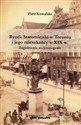 Rynek Staromiejski w Toruniu i jego mieszkańcy w XIX w. Zagadnienia socjotopografii - Piotr Kowalki