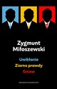 Uwikłanie / Ziarno prawdy / Gniew Pakiet - Zygmunt Miłoszewski