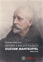 Historyk z Inflant Polskich Gustaw Manteuffel (1832-1916)  in polish