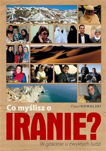 Co myślisz o Iranie? W gościnie u zwykłych ludzi pl online bookstore