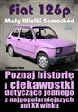 Fiat 126p. Mały Wielki Samochód polish books in canada