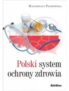 Polski system ochrony zdrowia Bookshop