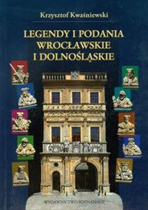 Legendy i podania wrocławskie i dolnośląskie pl online bookstore