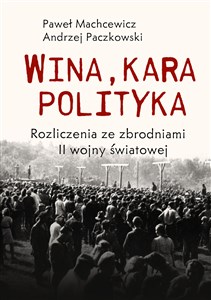 Wina kara polityka Rozliczenia ze zbrodniami II Wojny Światowej 