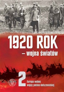 1920 rok wojna światów t.2: Europa wobec wojny polsko-bolszewickiej to buy in USA