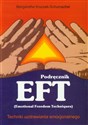Podręcznik  EFT Techniki uzdrawiania emocjonalnego  