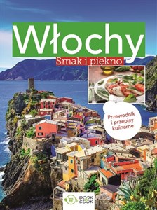 Włochy Smak i piękno Polish Books Canada