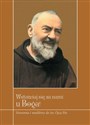 Wstawiaj się za nami u Boga! Nowenna i modlitwy do św. Ojca Pio books in polish
