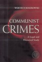 Communist Crimes A legal a historical study online polish bookstore