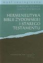 Hermeneutyka Biblii żydowskiej i Starego Testamentu  