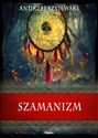 Szamanizm - Andrzej Szyjewski