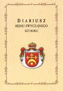 Diariusz Sejmu Zwyczajnego 1672 roku  