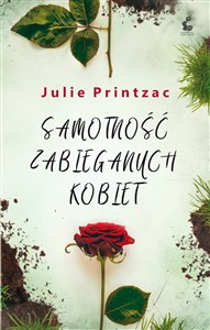 Samotność zabieganych kobiet  