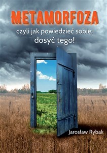 Metamorfoza, czyli jak powiedzieć sobie: dosyć tego! in polish