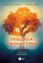 Teologia ewolucyjna Założenia – problemy – hipotezy Polish bookstore