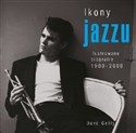 Ikony jazzu. Ilustrowane biografie 1900-2000 books in polish