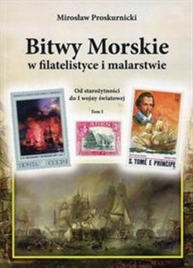 Bitwy morskie w filatelistyce i malarstwie Od starożytności do I wojny światowej Tom 1 to buy in USA