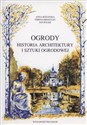 Ogrody historia architektury i sztuki ogrodowej  