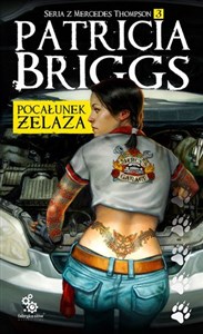 Mercedes Thompson Tom 3 Pocałunek żelaza books in polish