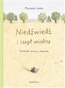 Niedźwiedź i szept wiatru - Marianne Dubuc