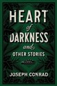 Heart of Darkness and Other Stories  