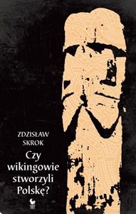 Czy wikingowie stworzyli Polskę buy polish books in Usa