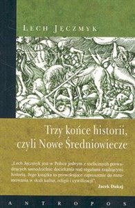 Trzy końce historii czyli Nowe Średniowiecze bookstore