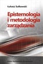 Epistemologia i metodologia zarządzania pl online bookstore
