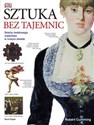 Sztuka bez tajemnic Skarby malarstwa w nowym świetle online polish bookstore