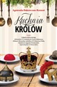 Kuchnia królów - Agnieszka Bukowczan-Rzeszut