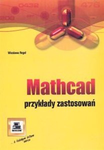 Mathcad. Przykłady zastosowań  