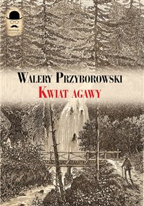 Kwiat agawy - Polish Bookstore USA