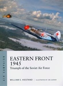 Eastern Front 1945 Triumph of the Soviet Air Force online polish bookstore