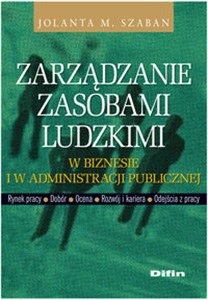 Zarządzanie zasobami ludzkimi w biznesie i w administracji publicznej - Polish Bookstore USA