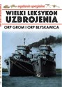 Wielki Leksykon Uzbrojenia ORP Grom i ORP Błyskawica Wydanie specjalne  