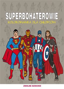 Superbohaterowie Kolorowanka dla chłopców polish usa