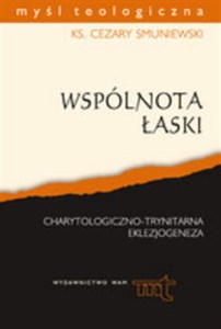 Wspólnota łaski Charytologiczno-trynitarna eklezjogeneza to buy in Canada