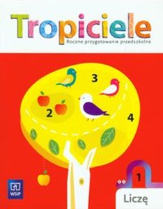 Tropiciele Roczne przygotowanie przedszolne Liczę Edukacja przedszkolna polish books in canada