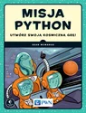 Misja Python Utwórz swoją kosmiczną grę! - Sean McManus polish books in canada