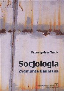 Socjologia Zygmunta Baumana 