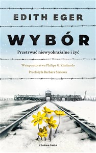 Wybór Przetrwać niewyobrażalne i żyć Polish bookstore
