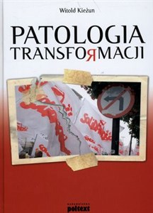 Patologia transformacji - Polish Bookstore USA