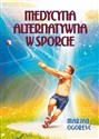 Medycyna alternatywna w sporcie - Marjan Ogorevc polish books in canada