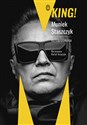 King! Autobiografia - Muniek Staszczyk, Rafał Księżyk