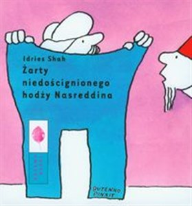 Żarty niedoścignionego hodży Nasreddina 