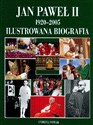 Jan Paweł II 1920-2005 Ilustrowana biografia polish usa