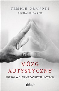 Mózg autystyczny Podróż w głąb niezwykłych umysłów polish books in canada