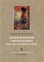 Japonia w kulturze i sztuce polskiej końca XIX i początków XX wieku bookstore