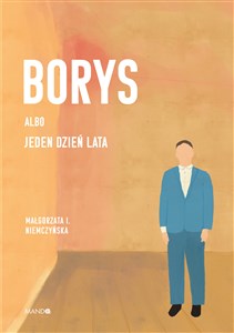 Borys albo jeden dzień lata buy polish books in Usa