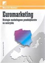 Euromarketing Strategie marketingowe przedsiębiorstw na eurorynku online polish bookstore